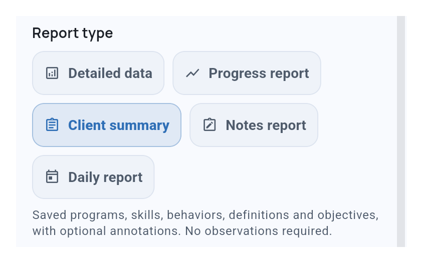 Report choices: Detailed data, Progress report, Client summary, Notes report, and Daily report